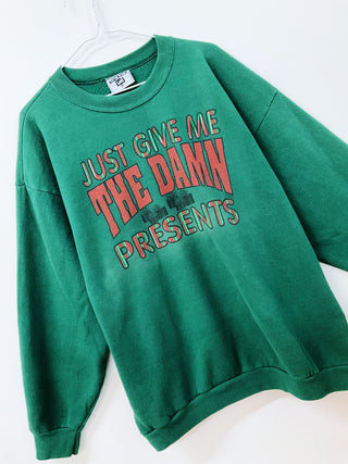 GOAT Vintage Give me the Damn Present Holiday Sweatshirt    Sweatshirts  - Vintage, Y2K and Upcycled Apparel